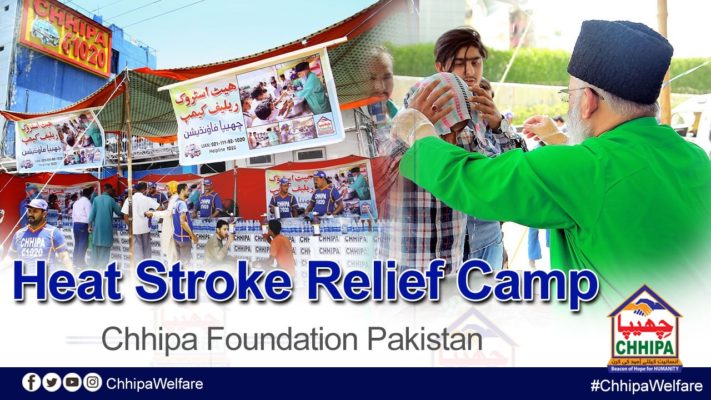 “Heat Stroke Relief Camp” set up by Chhipa Foundation Pakistan